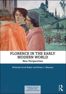 Florence in the Early Modern World