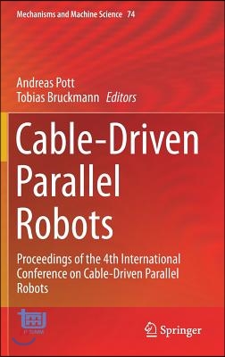 Cable-Driven Parallel Robots: Proceedings of the 4th International Conference on Cable-Driven Parallel Robots