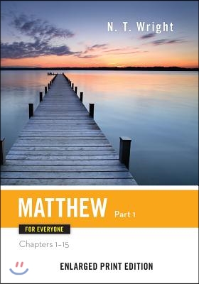 Matthew for Everyone, Part 1: Chapters 1-15