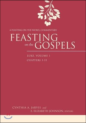 Feasting on the Gospels--Luke, Volume 1: A Feasting on the Word Commentary