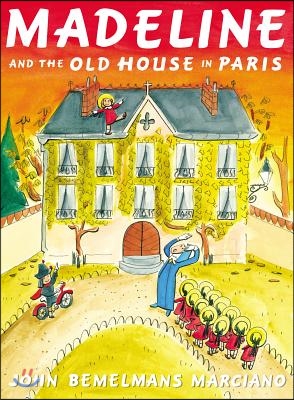 Madeline and the Old House in Paris