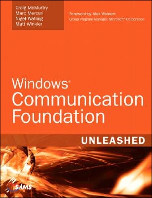 Windows Communication Foundation Unleashed