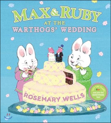 Max & Ruby at the Warthogs' Wedding