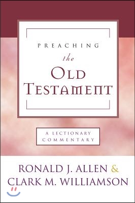 Preaching the Old Testament: A Lectionary Commentary