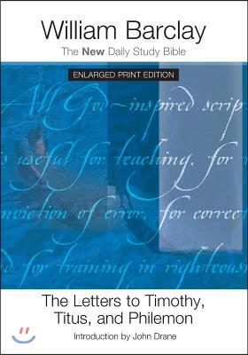 The Letters to Timothy, Titus, and Philemon