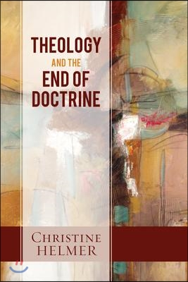 Theology and the End of Doctrine