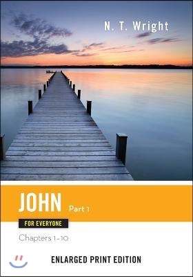 John for Everyone, Part 1: Chapters 1-10