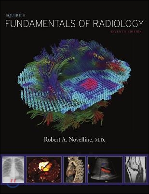 Squire&#39;s Fundamentals of Radiology