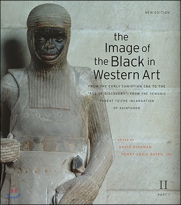 The Image of the Black in Western Art, Volume II: From the Early Christian Era to the Age of Discovery, Part 1: From the Demonic Threat to the Incarna