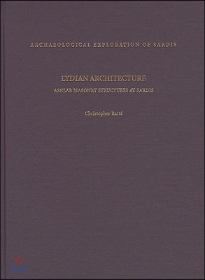 Lydian Architecture: Ashlar Masonry Structures at Sardis