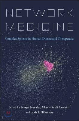 Network Medicine: Complex Systems in Human Disease and Therapeutics