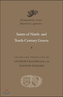 Saints of Ninth- And Tenth-Century Greece