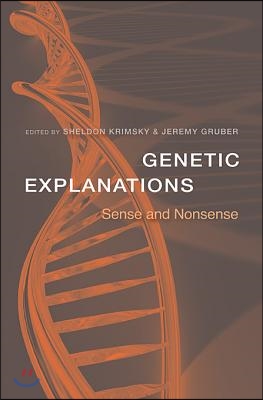 Genetic Explanations: Sense and Nonsense