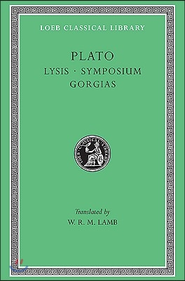 Lysis. Symposium. Gorgias (Hardcover)