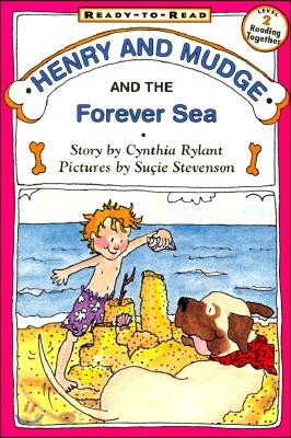 Henry and Mudge and the Forever Sea: Ready-To-Read Level 2