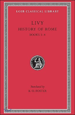 History of Rome, Volume II: Books 3-4 (Hardcover)