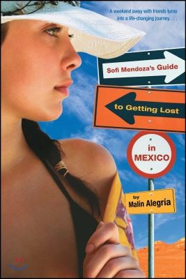 Sofi Mendoza&#39;s Guide to Getting Lost in Mexico