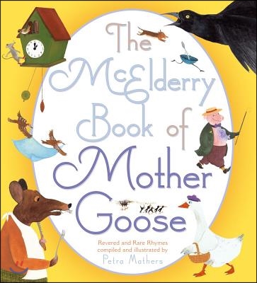 McElderry Book of Mother Goose: McElderry Book of Mother Goose