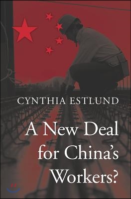 A New Deal for China&#39;s Workers?