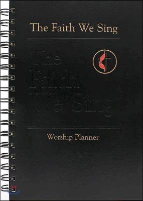 The Faith We Sing Worship Planner