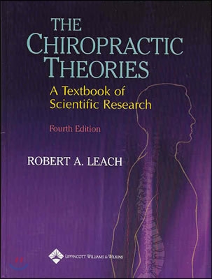 The Chiropractic Theories: A Textbook of Scientific Research