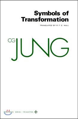 Collected Works of C. G. Jung, Volume 5: Symbols of Transformation