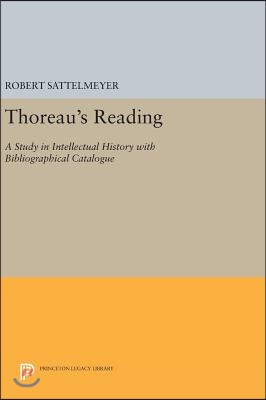 Thoreau's Reading: A Study in Intellectual History with Bibliographical Catalogue