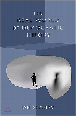 The Real World of Democratic Theory