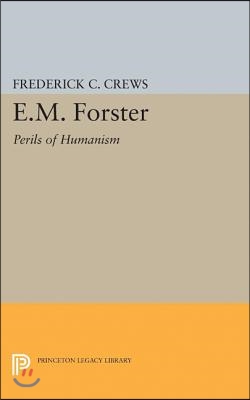 E.M.Foster: Perils of Humanism