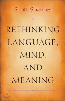 Rethinking Language, Mind, and Meaning