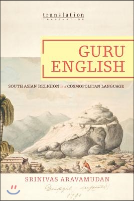 Guru English: South Asian Religion in a Cosmopolitan Language