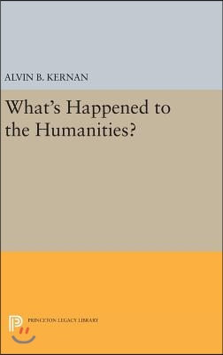 What&#39;s Happened to the Humanities?