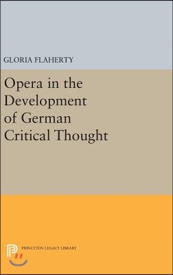 Opera in the Development of German Critical Thought