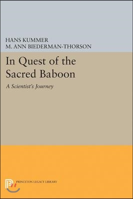 In Quest of the Sacred Baboon: A Scientist's Journey