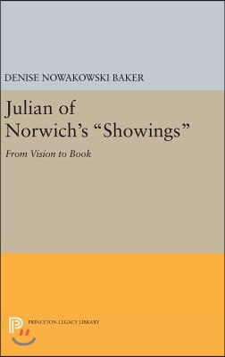 Julian of Norwich&#39;s Showings: From Vision to Book