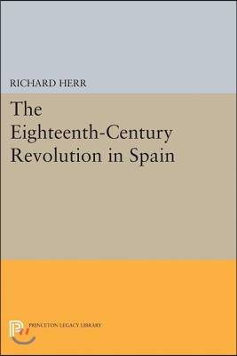 The Eighteenth-Century Revolution in Spain