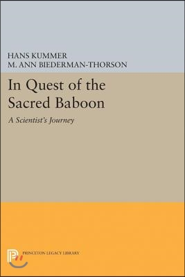 In Quest of the Sacred Baboon: A Scientist's Journey