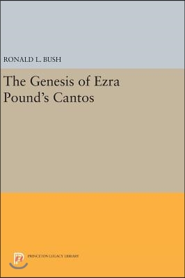 The Genesis of Ezra Pound&#39;s Cantos