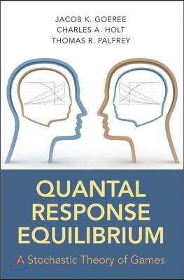 Quantal Response Equilibrium: A Stochastic Theory of Games