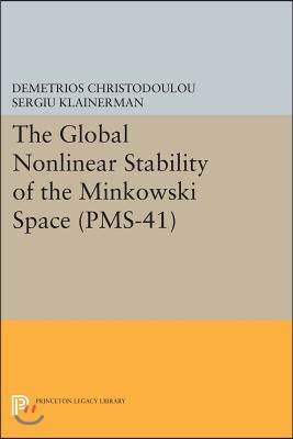 The Global Nonlinear Stability of the Minkowski Space (PMS-41)