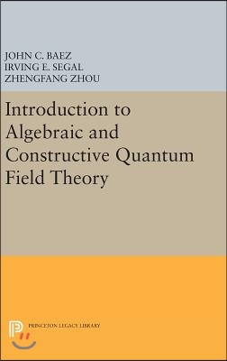 Introduction to Algebraic and Constructive Quantum Field Theory