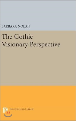 The Gothic Visionary Perspective