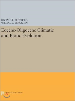 Eocene-Oligocene Climatic and Biotic Evolution