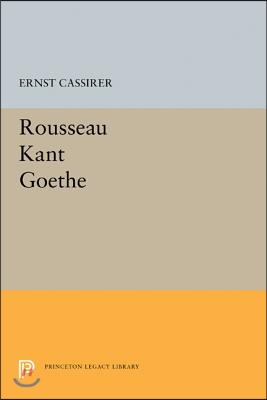 Rousseau-Kant-Goethe