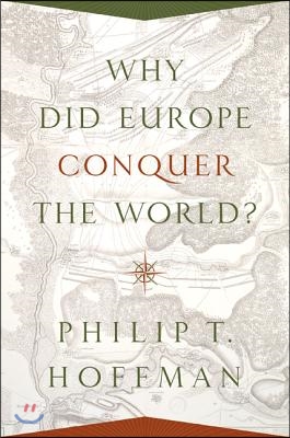 Why Did Europe Conquer the World?