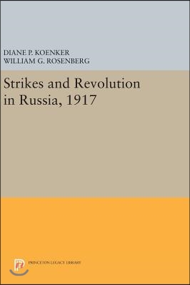 Strikes and Revolution in Russia, 1917