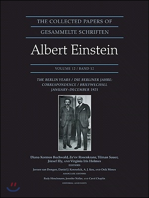 The Collected Papers of Albert Einstein, Volume 12: The Berlin Years: Correspondence, January-December 1921 - Documentary Edition