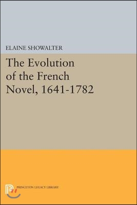 The Evolution of the French Novel, 1641-1782