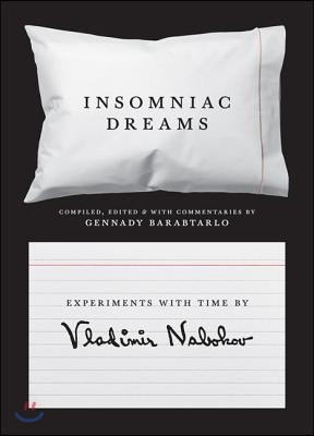 Insomniac Dreams: Experiments with Time by Vladimir Nabokov