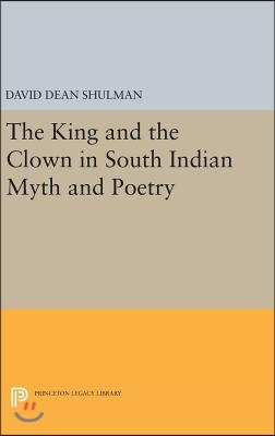 The King and the Clown in South Indian Myth and Poetry